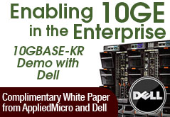 Enabling 10GE in the Enterprise; Complimentary White Paper from AppliedMicro and Dell